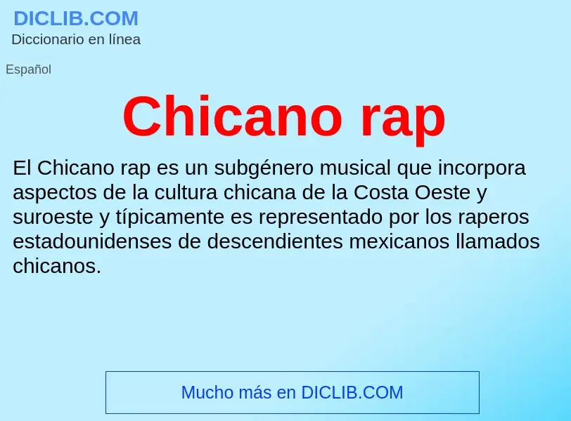 Qu'est-ce que Chicano rap - définition