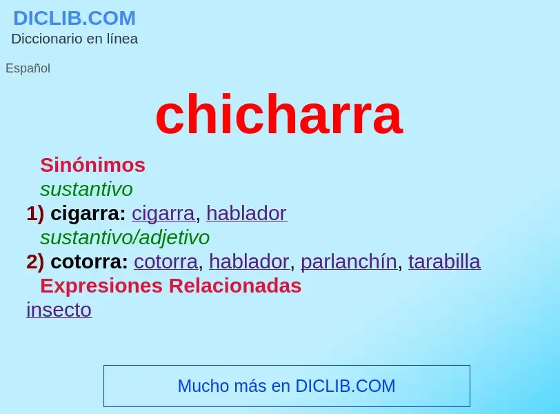 O que é chicharra - definição, significado, conceito