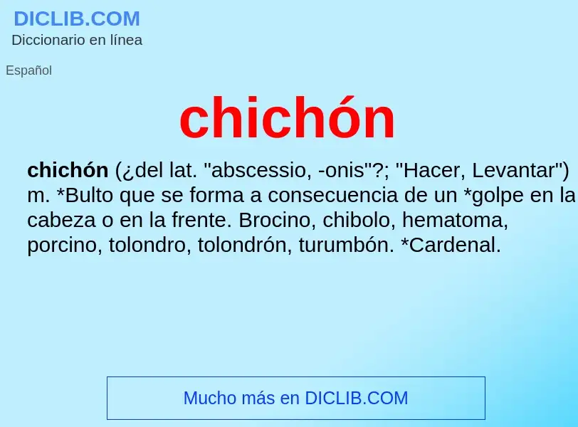 What is chichón - meaning and definition