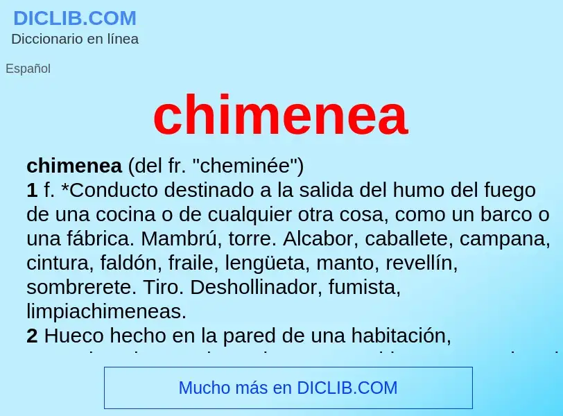 Che cos'è chimenea - definizione