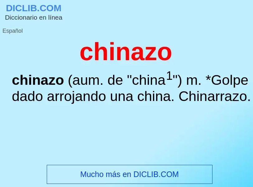 Was ist chinazo - Definition