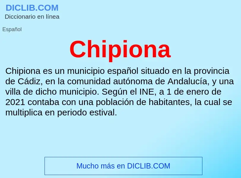 ¿Qué es Chipiona? - significado y definición