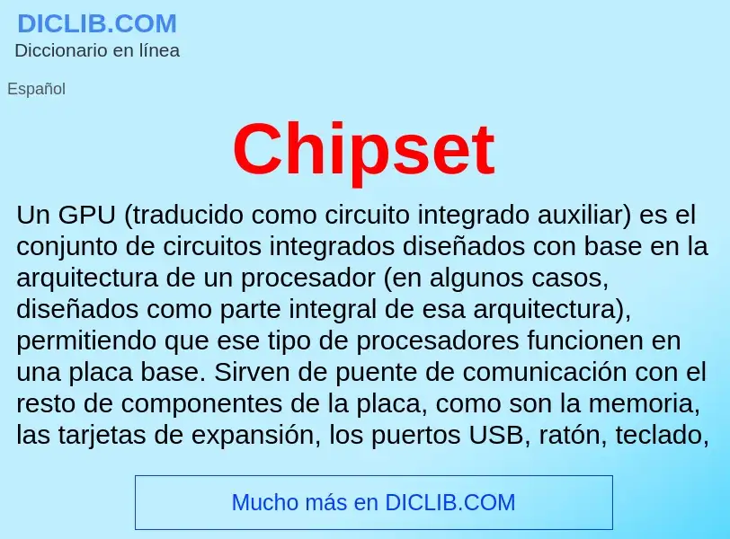 ¿Qué es Chipset? - significado y definición