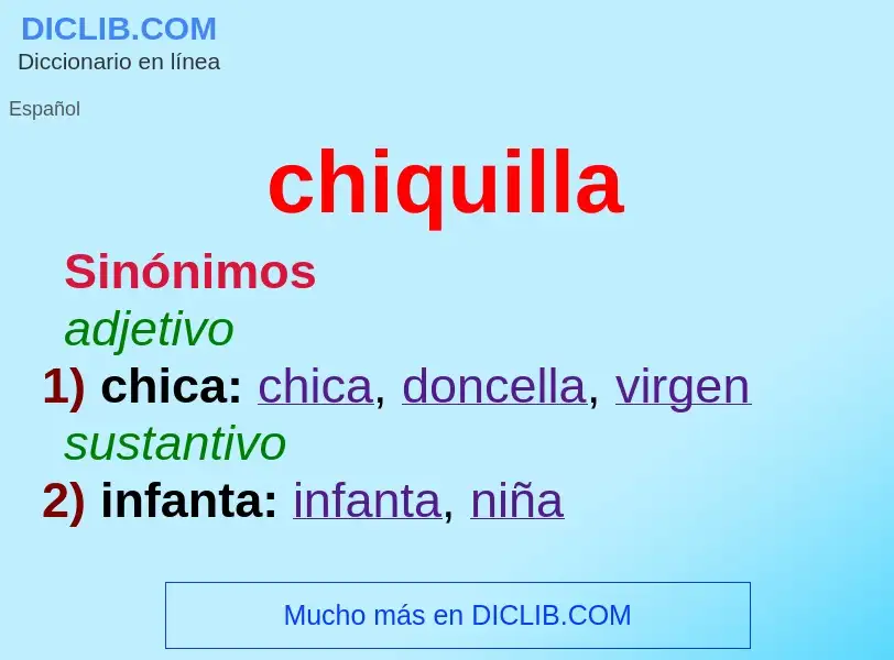 Wat is chiquilla - definition