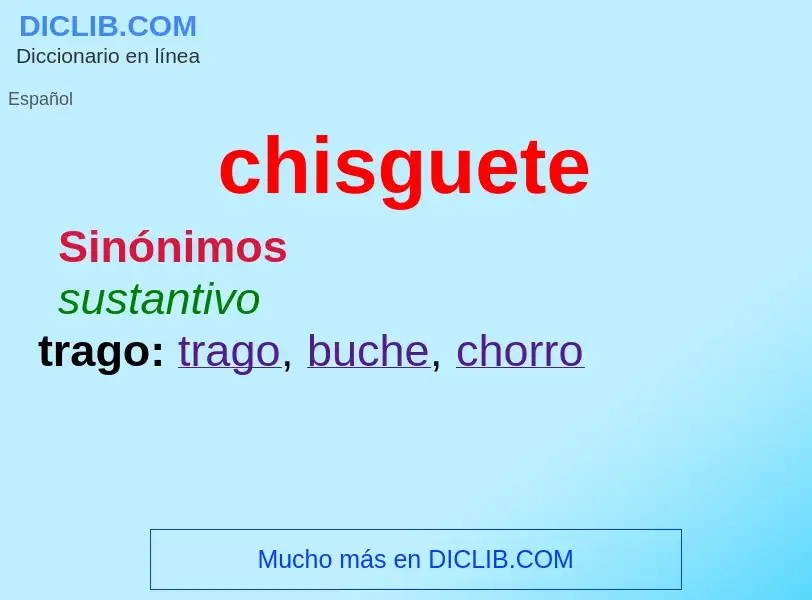 O que é chisguete - definição, significado, conceito