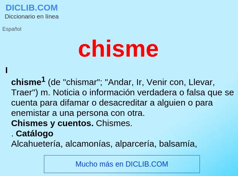 What is chisme - meaning and definition