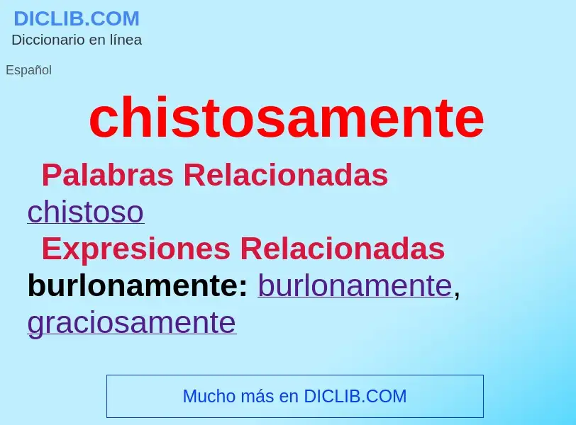 What is chistosamente - definition