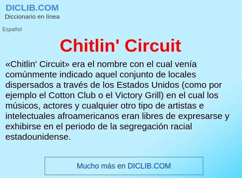 Che cos'è Chitlin' Circuit - definizione