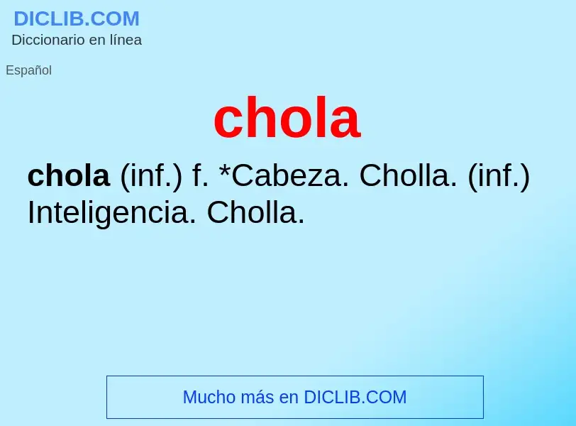 What is chola - meaning and definition