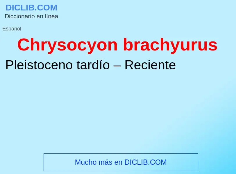 ¿Qué es Chrysocyon brachyurus? - significado y definición