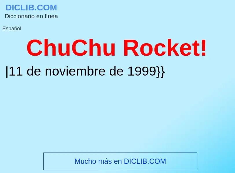 Что такое ChuChu Rocket! - определение