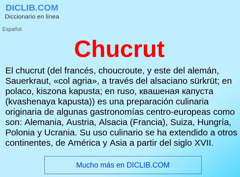 ¿Qué es Chucrut? - significado y definición