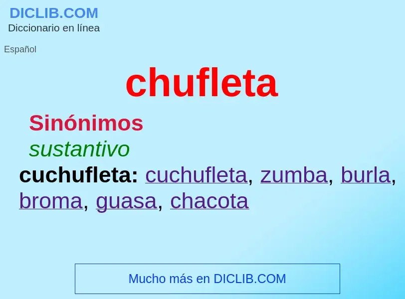 Wat is chufleta - definition