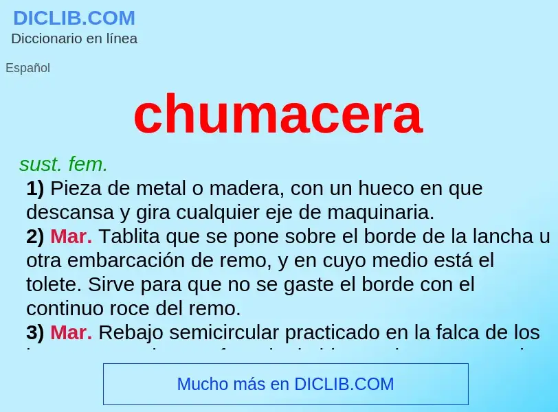 Wat is chumacera - definition