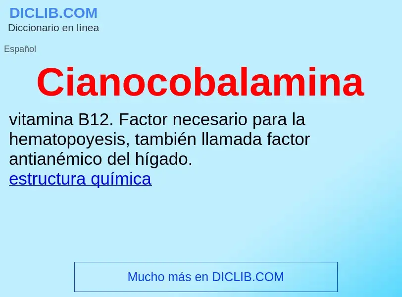 ¿Qué es Cianocobalamina? - significado y definición