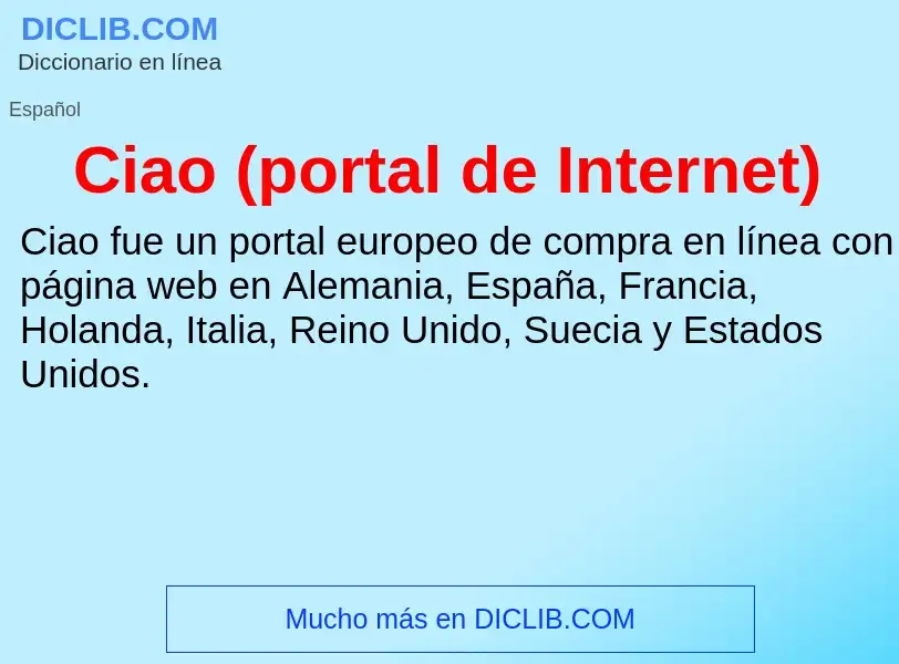 O que é Ciao (portal de Internet) - definição, significado, conceito