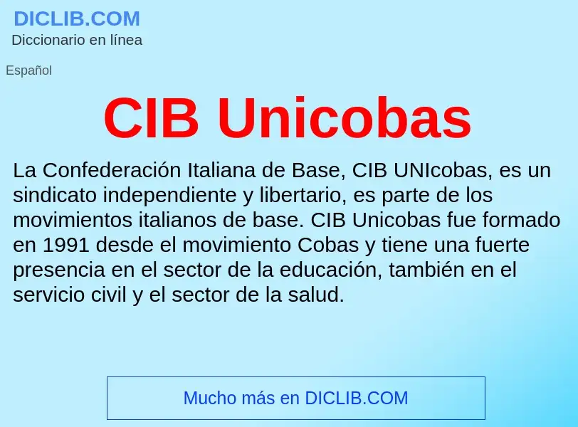 Che cos'è CIB Unicobas - definizione