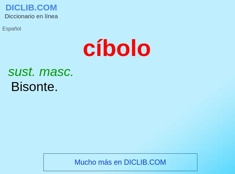 What is cíbolo - meaning and definition