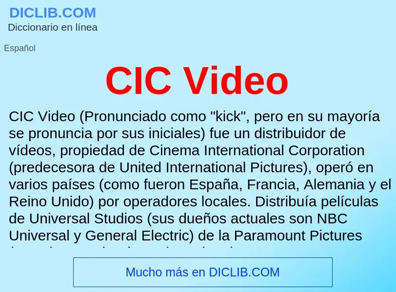 ¿Qué es CIC Video? - significado y definición