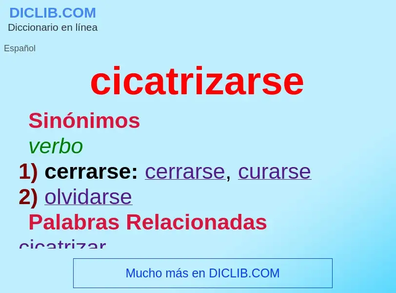 What is cicatrizarse - definition