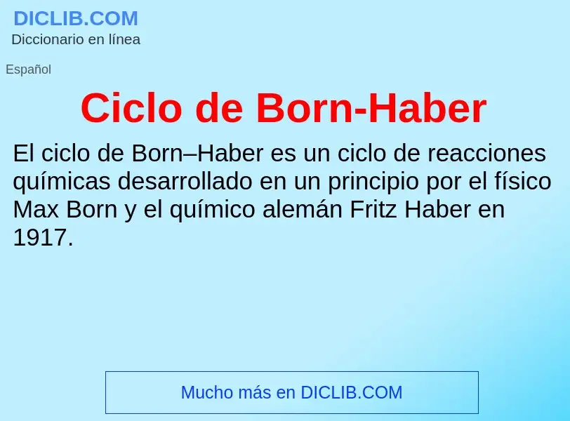 Что такое Ciclo de Born-Haber - определение