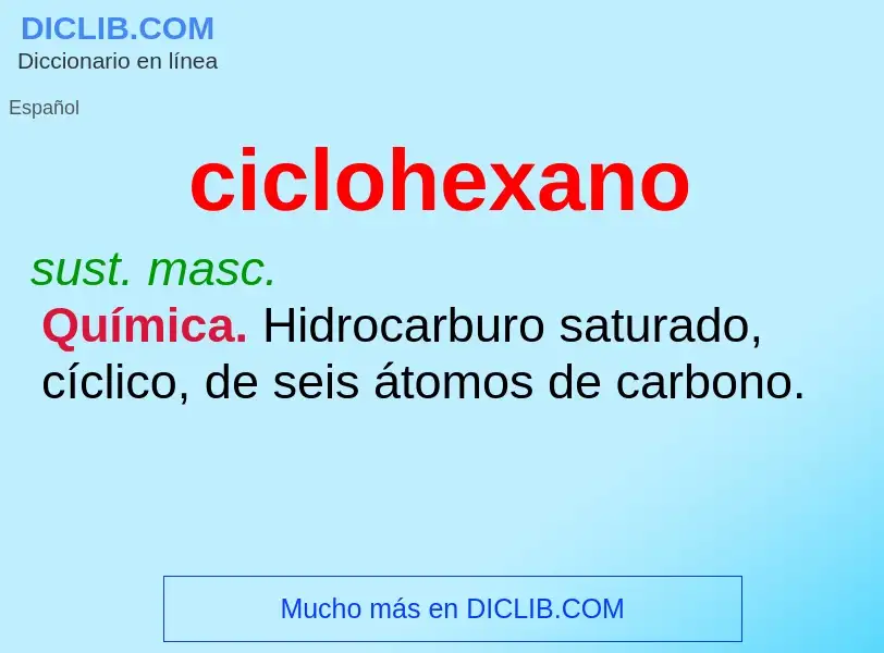 ¿Qué es ciclohexano? - significado y definición