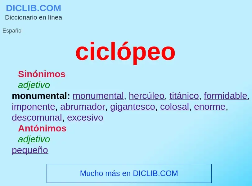 What is ciclópeo - definition