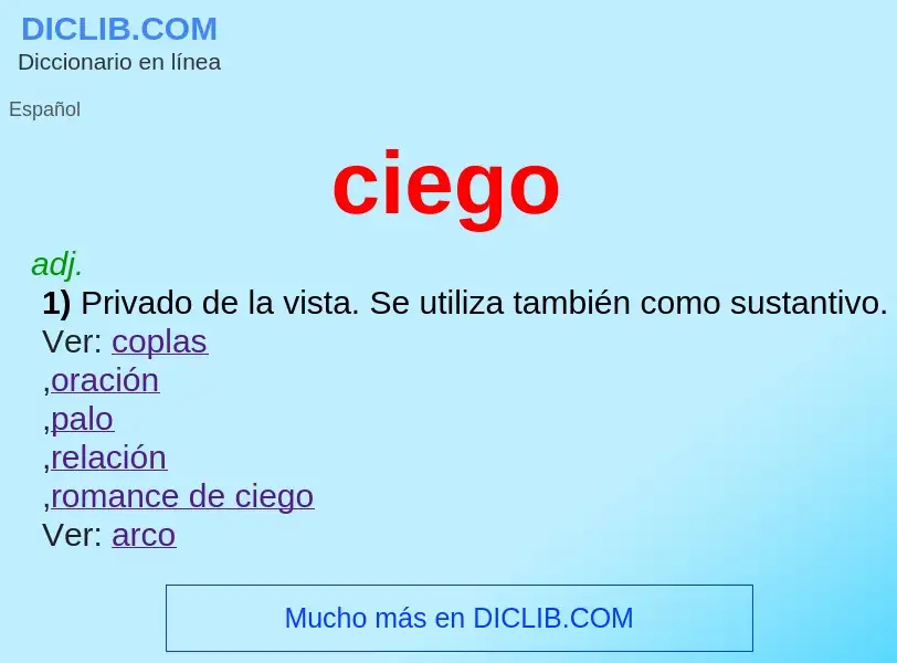 O que é ciego - definição, significado, conceito