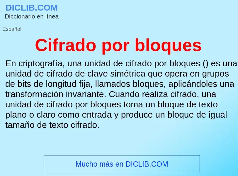 Wat is Cifrado por bloques - definition