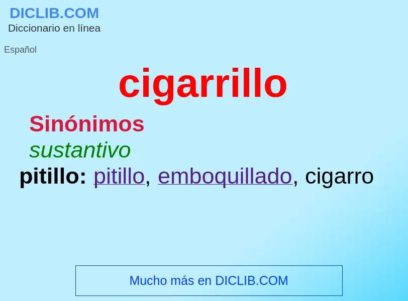 What is cigarrillo - meaning and definition