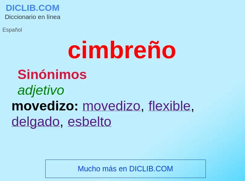 O que é cimbreño - definição, significado, conceito