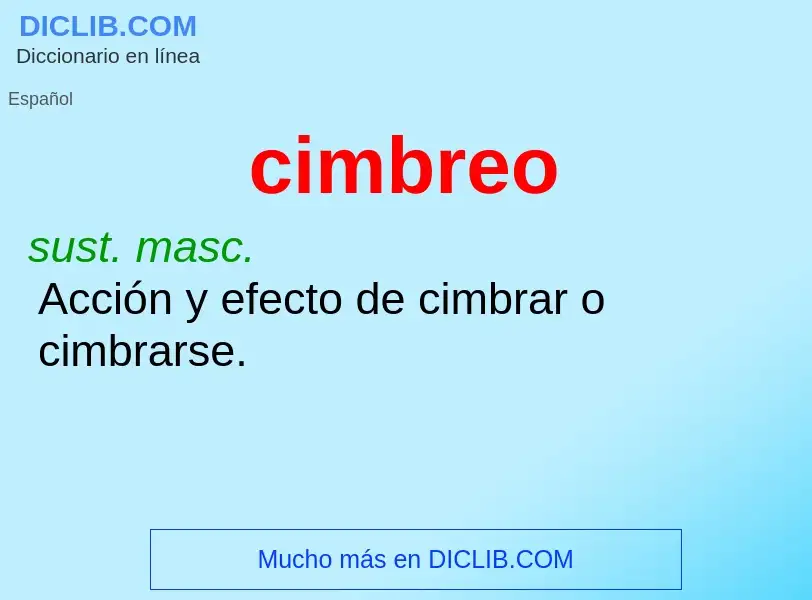 O que é cimbreo - definição, significado, conceito