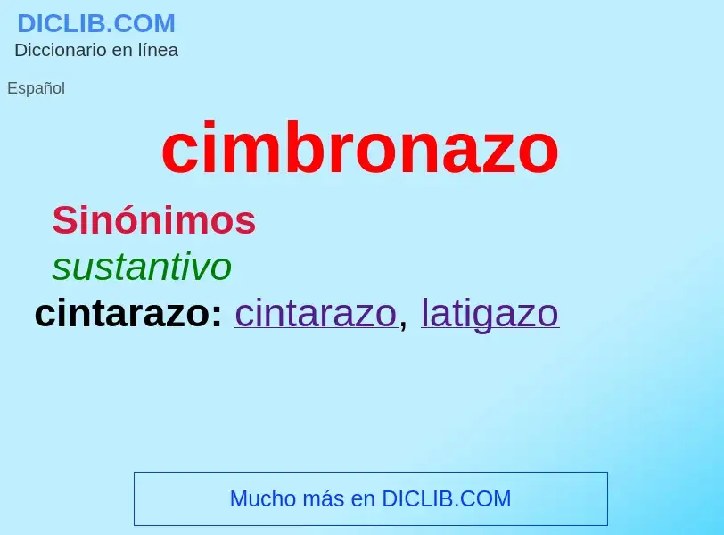 O que é cimbronazo - definição, significado, conceito