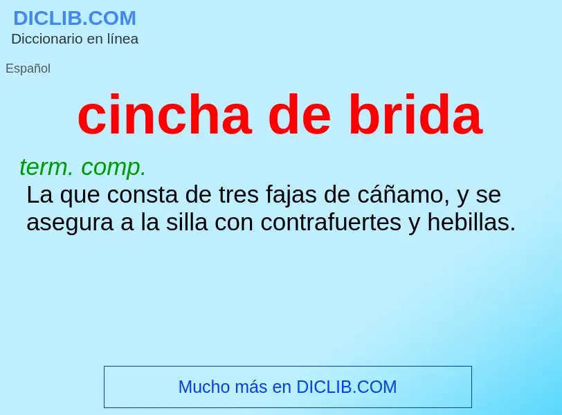 Wat is cincha de brida - definition