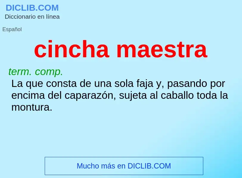 ¿Qué es cincha maestra? - significado y definición