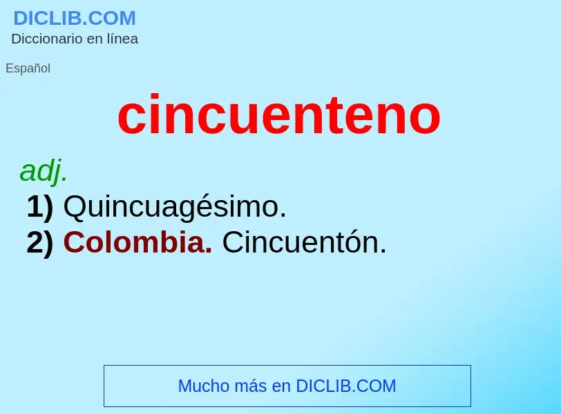 What is cincuenteno - meaning and definition