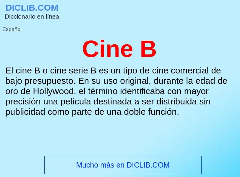 ¿Qué es Cine B? - significado y definición