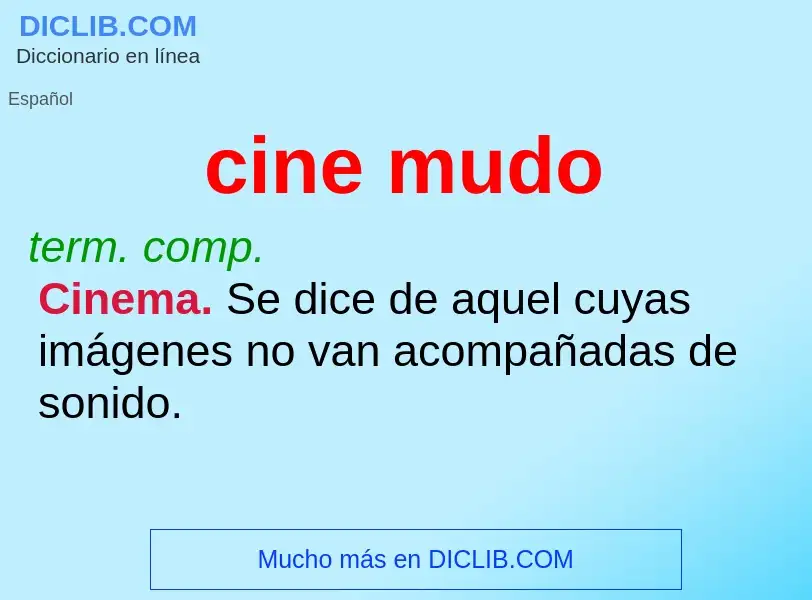 ¿Qué es cine mudo? - significado y definición