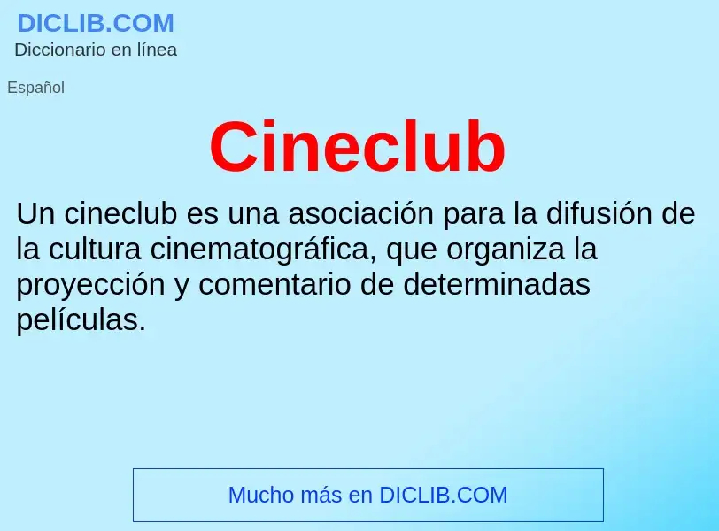 Что такое Cineclub - определение