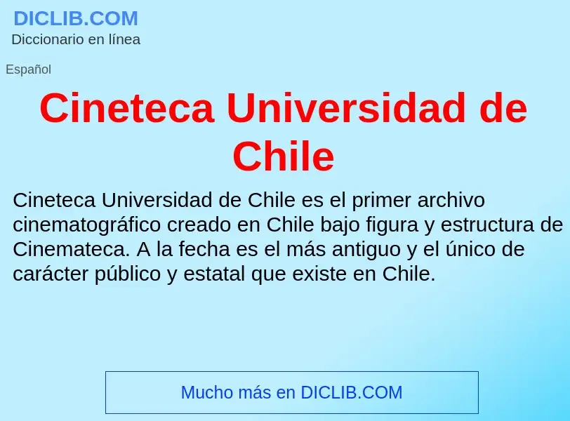 Что такое Cineteca Universidad de Chile - определение