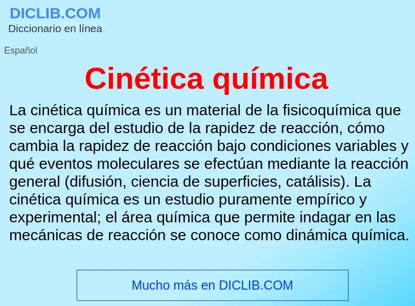 ¿Qué es Cinética química? - significado y definición