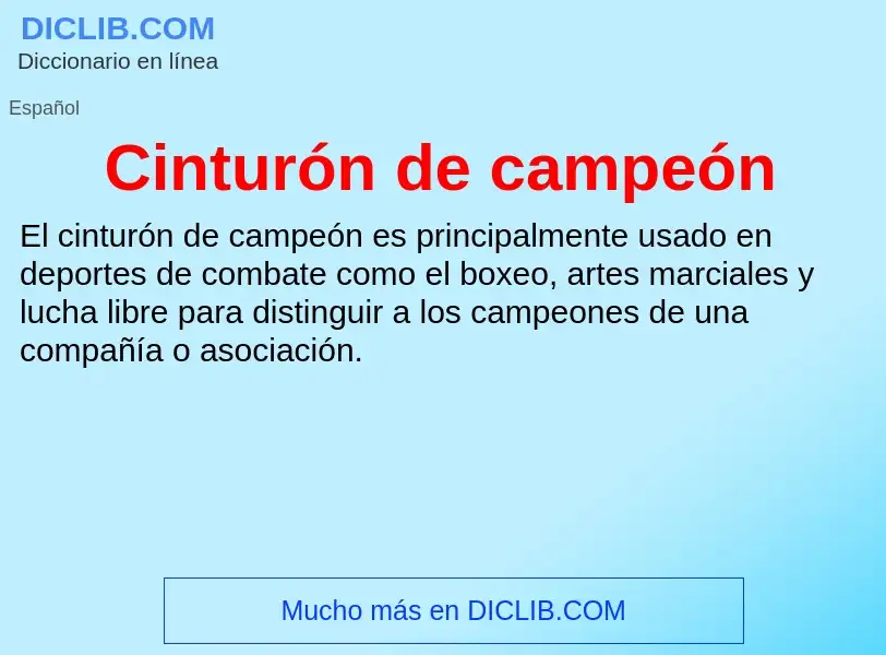 What is Cinturón de campeón - definition