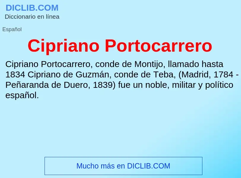 ¿Qué es Cipriano Portocarrero? - significado y definición