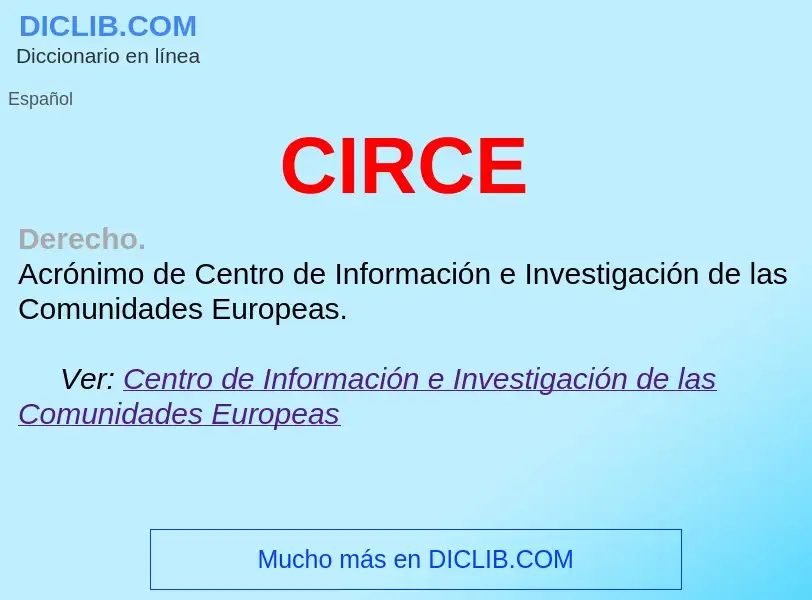 Che cos'è CIRCE - definizione