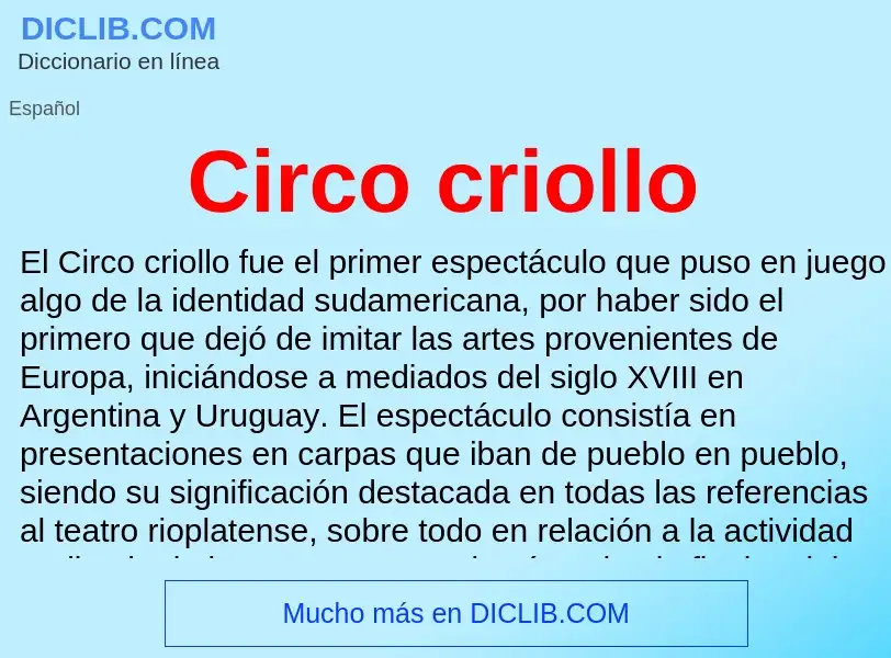 ¿Qué es Circo criollo? - significado y definición