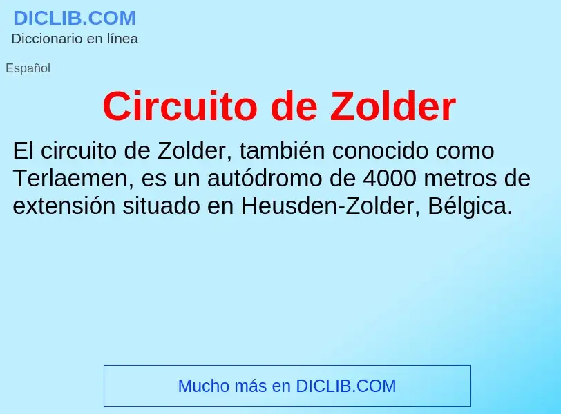 Что такое Circuito de Zolder - определение