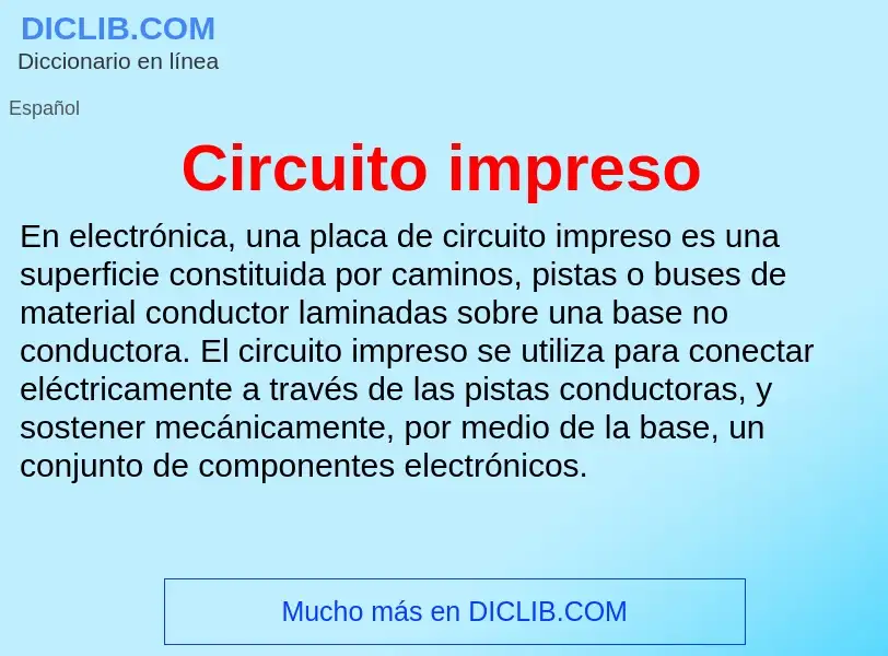 Что такое Circuito impreso - определение