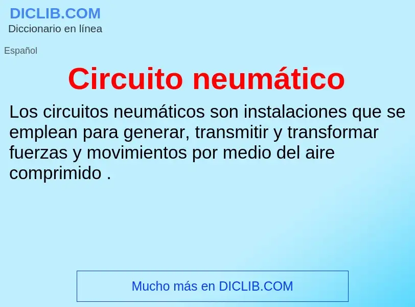 ¿Qué es Circuito neumático? - significado y definición