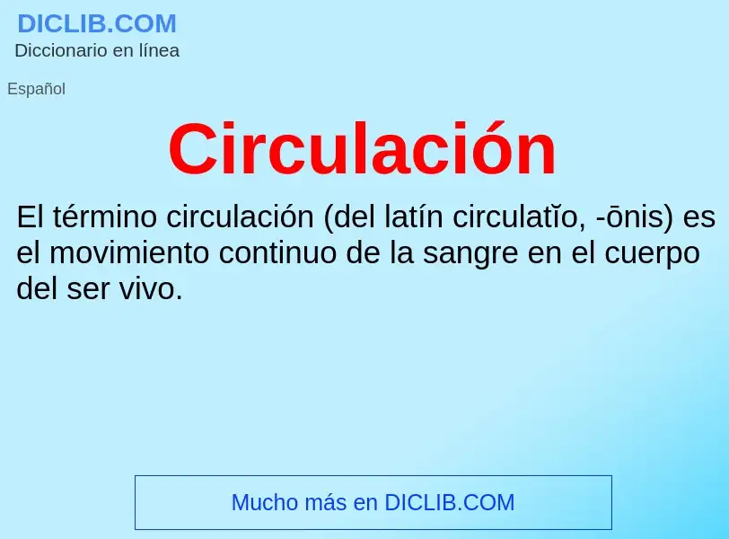 ¿Qué es Circulación? - significado y definición