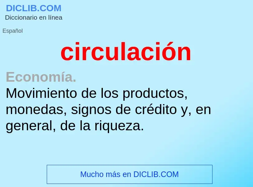 Wat is circulación - definition